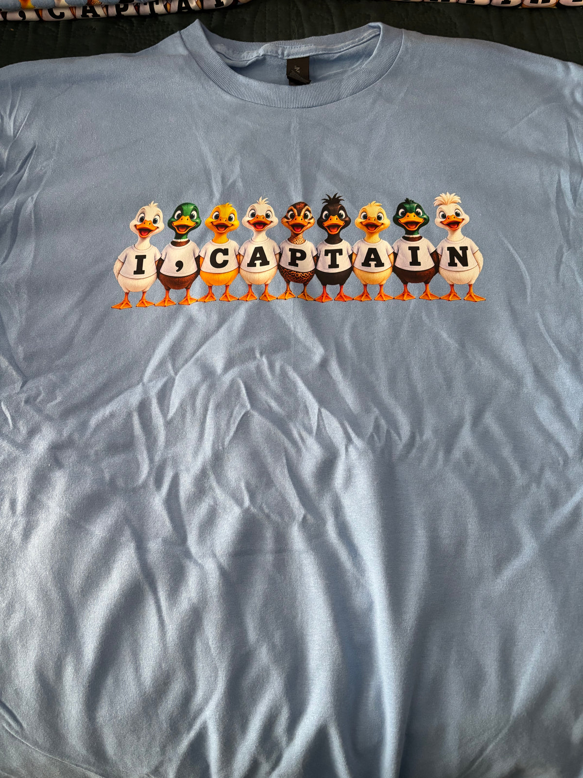 Ducks in a row I, Captain T-Shirt
